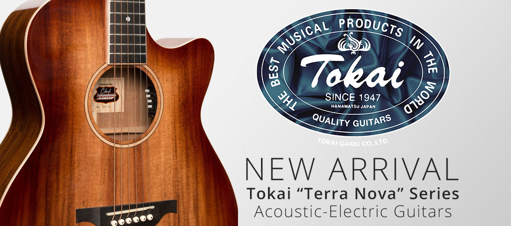 NEW ARRIVAL: Tokai "Terra Nova" Series Acoustic-Electric Guitars